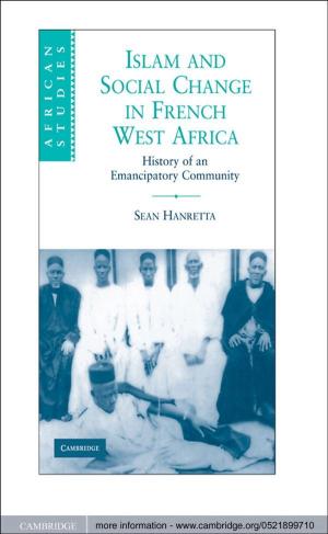 Cover of the book Islam and Social Change in French West Africa by Douglas Walton