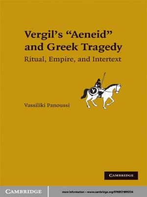 Cover of the book Vergil's Aeneid and Greek Tragedy by 
