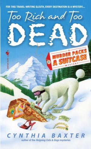 Cover of the book Too Rich and Too Dead by Phillip Whitten