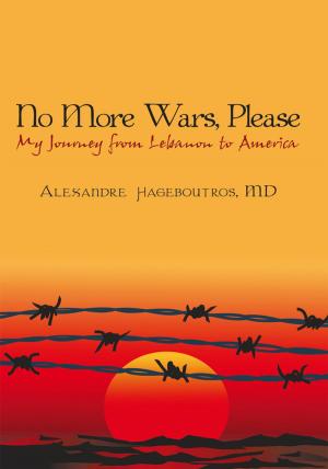 Cover of the book No More Wars, Please by Ben Mathes