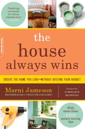 Cover of the book The House Always Wins by Kristin Rowe-Finkbeiner