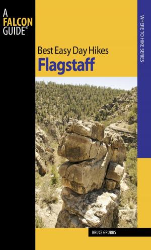 Cover of the book Best Easy Day Hikes Flagstaff by Gene Bisbee