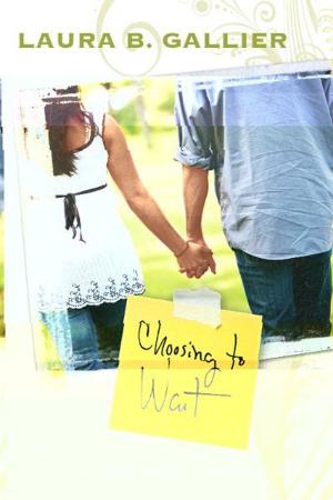 Cover of the book Choosing to Wait by Randy Clark