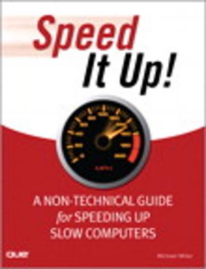 Cover of the book Speed It Up! A Non-Technical Guide for Speeding Up Slow Computers by Fritz Anderson