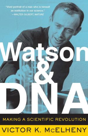 Cover of the book Watson And DNA by Arnold Thackray, Rachel Jones, David C. Brock