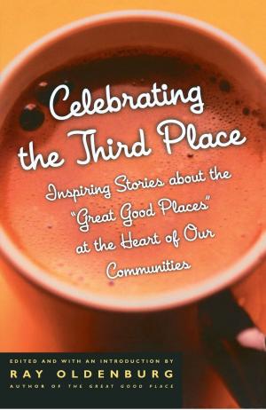Cover of the book Celebrating the Third Place by Eliot Weisman, Jennifer Valoppi
