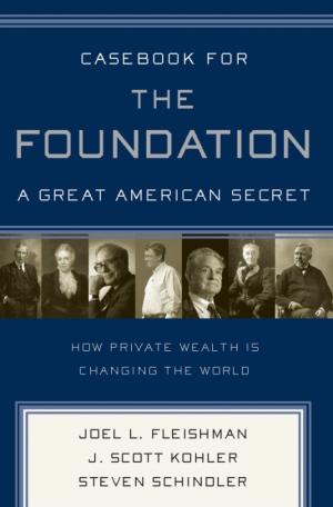 Cover of the book Casebook for The Foundation: A Great American Secret by Marc Freedman