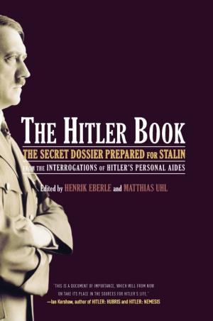 Cover of the book The Hitler Book by Husain Haqqani