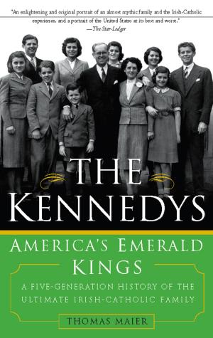 bigCover of the book The Kennedys: America's Emerald Kings by 