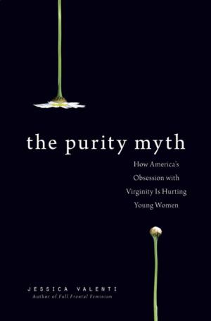 Cover of the book The Purity Myth by Stephanie Coontz