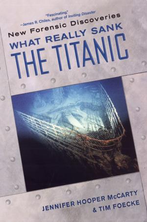 Cover of the book What Really Sank the Titanic: by Dr. Haha Lung
