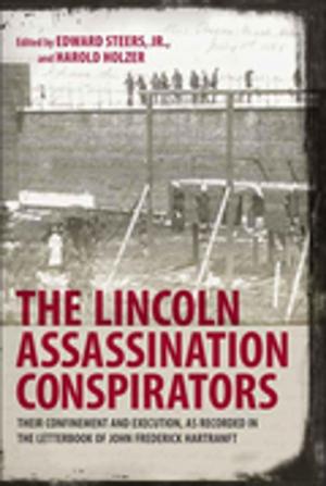 Cover of the book The Lincoln Assassination Conspirators by Alexander S. Leidholdt