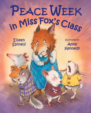 Cover of the book Peace Week in Miss Fox's Class by Connie Pirner, Nadine Bernard Westcott