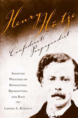 Cover of the book Henry Hotze, Confederate Propagandist by Mordecai Lee