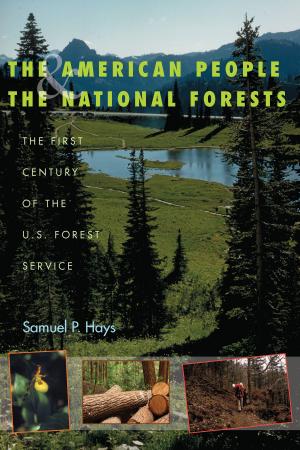 Cover of the book The American People and the National Forests by Elizabeth Garcia