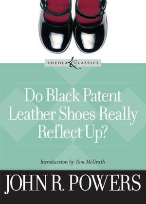 Book cover of Do Black Patent Leather Shoes Really Reflect Up?