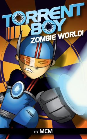 Cover of TorrentBoy: Zombie World!