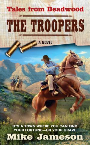 Cover of the book Tales from Deadwood: The Troopers by Stella Gibbons