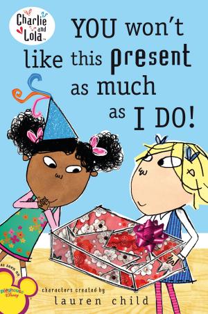 Cover of the book You Won't Like This Present as Much as I Do! by Barb Rosenstock
