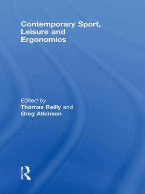 Cover of the book Contemporary Sport, Leisure and Ergonomics by Jan Berry