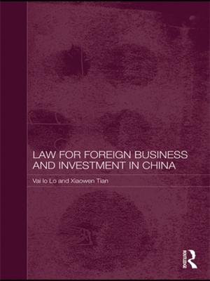 Cover of the book Law for Foreign Business and Investment in China by Arnold P. Hinchliffe