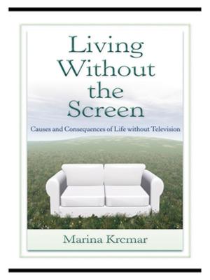 Cover of the book Living Without the Screen by Philip Jones