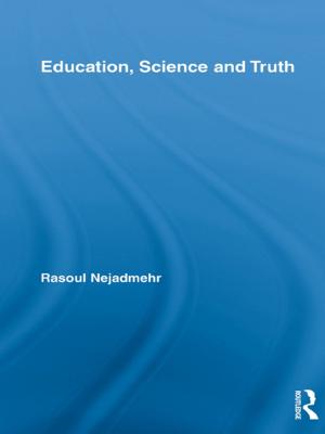 Cover of the book Education, Science and Truth by Jennifer M. Ossege, Richard W. Sears