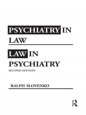 Cover of the book Psychiatry in Law / Law in Psychiatry, Second Edition by Thomas Strentz