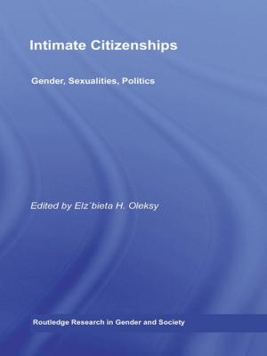Cover of the book Intimate Citizenships by Cillian McGrattan