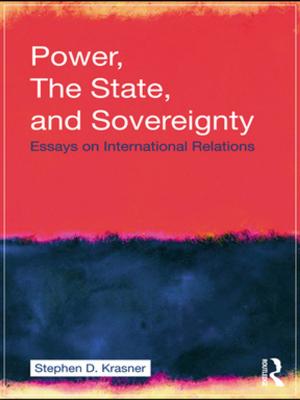 Cover of the book Power, the State, and Sovereignty by Solveig Bøe, Hege Charlotte Faber