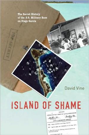 Cover of the book Island of Shame: The Secret History of the U.S. Military Base on Diego Garcia by Robert Poulin
