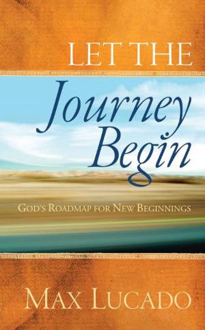 Cover of the book Let the Journey Begin by Frank Minirth, Les Carter