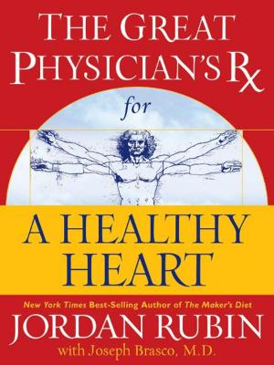 Cover of the book Great Physician's Rx for a Healthy Heart by Criswell Freeman