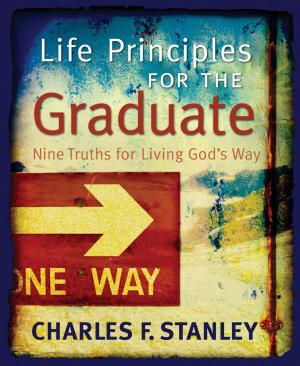 Cover of the book Life Principles for the Graduate by Kitty Foth-Regner