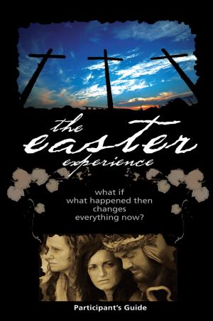 Cover of the book Easter Experience Participant's Guide by David Olson