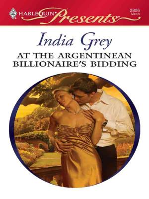 Cover of the book At the Argentinean Billionaire's Bidding by Susan Spence