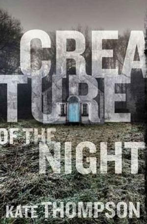 Cover of the book Creature of the Night by Julie Fogliano