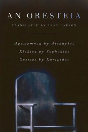 Cover of the book An Oresteia by Simonetta Agnello Hornby