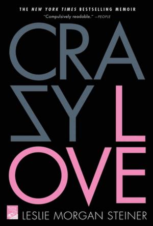 Cover of the book Crazy Love by Joylynn Jossel