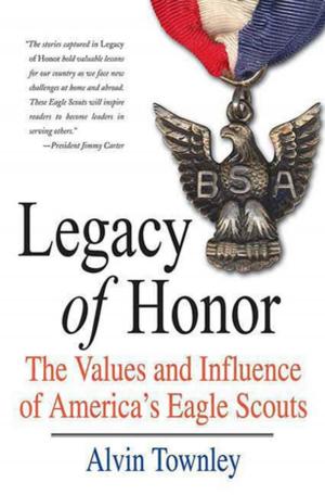 Cover of the book Legacy of Honor by Brian R. Phillippe M.D. Ph.D.
