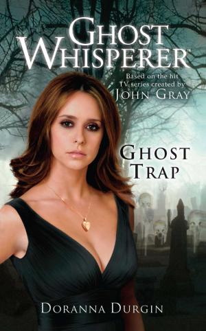 Cover of Ghost Whisperer: Ghost Trap