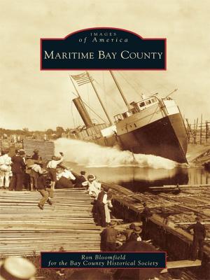 Cover of the book Maritime Bay County by Charles E. Herdendorf, Sheffield Village Historical Society