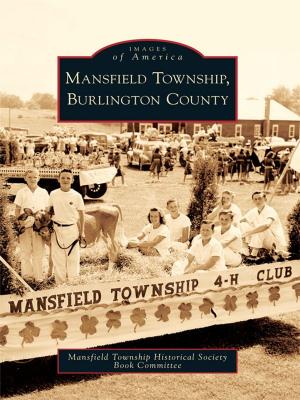 Cover of the book Mansfield Township, Burlington County by Sara McGibbon DuBois, Ray E. DuBois