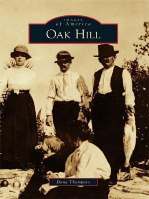 Cover of the book Oak Hill by Robert Maggio, Earlene O'Hare, Port Jefferson Free Library, Port Jefferson Village