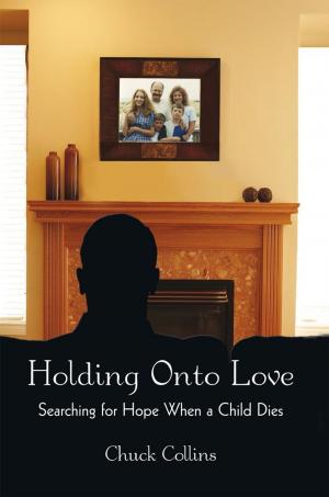 Cover of the book Holding onto Love by Tony Akaki