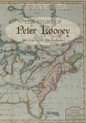 Cover of the book The Story of Peter Looney by William James