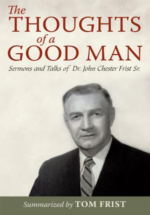 Cover of the book The Thoughts of a Good Man by Steven Granson