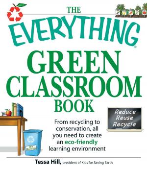Cover of the book The Everything Green Classroom Book by M.E. Kerr