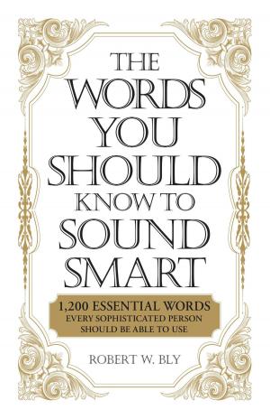 Cover of the book The Words You Should Know to Sound Smart by Fletcher Flora