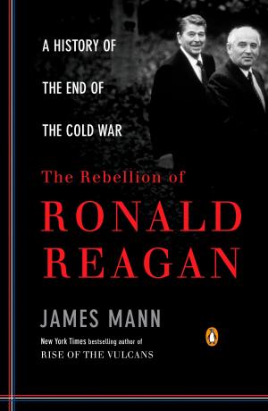 Cover of the book The Rebellion of Ronald Reagan by Pamela Druckerman